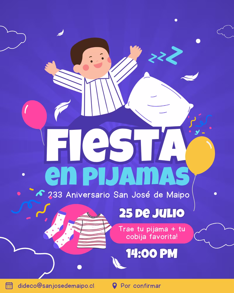 Aniversario 233 Años: "Fiesta en Pijamas"