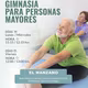 Gimnasia Adulto Mayor El Manzano