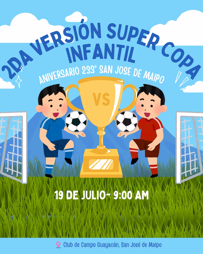 Aniversario 233 Años: "2da Versión Super Copa Infantil"